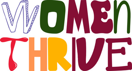Women Thrive Calligraphy Illustration for Banner, Logo, Presentation , Book Cover