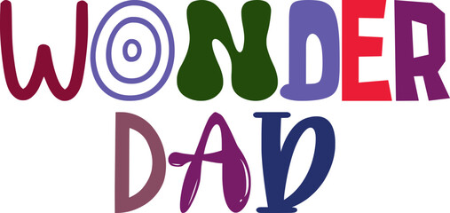 Wonder Dad Typography Illustration for Poster, Logo, Stationery, Presentation 