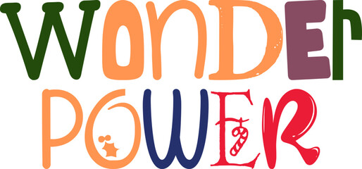 Wonder Power Typography Illustration for Packaging, Flyer, Decal, Magazine