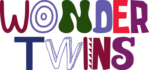 Wonder Twins Typography Illustration for Magazine, Postcard , Flyer, Icon