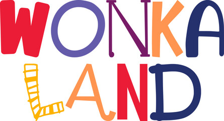 Wonka Land Hand Lettering Illustration for Social Media Post, Gift Card, Magazine, Decal