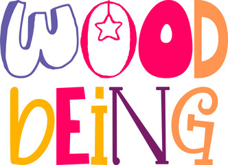 Wood Being Calligraphy Illustration for Brochure, Flyer, Postcard , Social Media Post