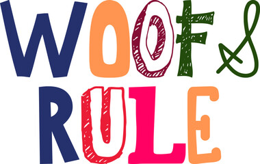 Woofs Rule Typography Illustration for Icon, Packaging, Motion Graphics, Logo