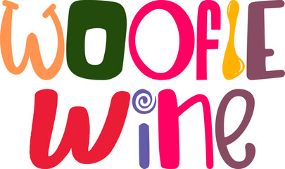Woofie Wine Hand Lettering Illustration for Brochure, Sticker , Flyer, Stationery