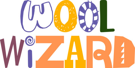Wool Wizard Hand Lettering Illustration for Banner, Motion Graphics, Flyer, Poster