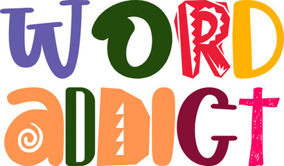 Word Addict Typography Illustration for Stationery, Gift Card, Decal, Social Media Post
