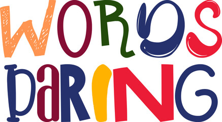 Words Daring Hand Lettering Illustration for T-Shirt Design, Presentation , Social Media Post, Newsletter