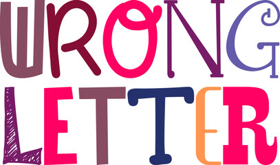 Wrong Letter Hand Lettering Illustration for Poster, Flyer, Stationery, Brochure