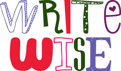 Write Wise Hand Lettering Illustration for Infographic, Icon, Gift Card, Book Cover