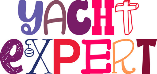 Yacht Expert Hand Lettering Illustration for Stationery, Mug Design, Motion Graphics, T-Shirt Design