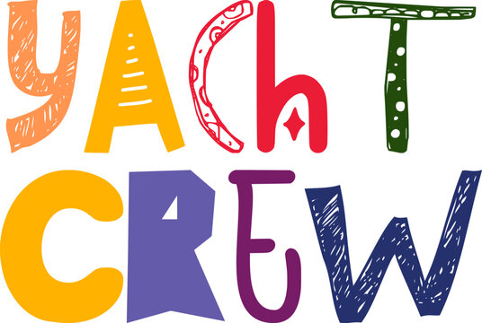 Yacht Crew Hand Lettering Illustration for Motion Graphics, Magazine, Newsletter, Postcard  - Powered by Adobe