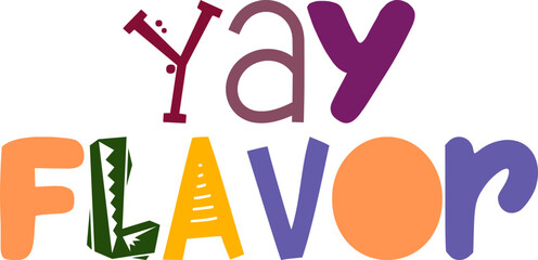 Yay Flavor Typography Illustration for Stationery, Flyer, Newsletter, Icon