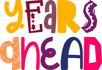 Years Ahead Typography Illustration for Stationery, Magazine, Infographic, Newsletter