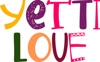 Yetti Love Calligraphy Illustration for Book Cover, Presentation , Decal, Social Media Post