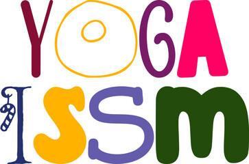 Yoga Issm Typography Illustration for Motion Graphics, Flyer, Bookmark , Label
