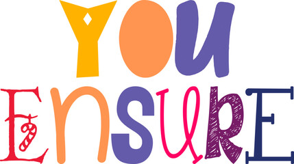 You Ensure Calligraphy Illustration for Stationery, Poster, Logo, Magazine