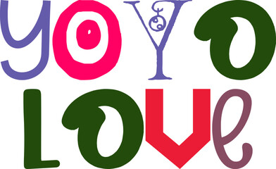 Yoyo Love Typography Illustration for Gift Card, Label, Magazine, Sticker 