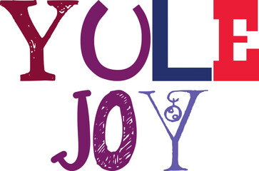 Yule Joy Hand Lettering Illustration for Mug Design, Bookmark , Logo, Poster