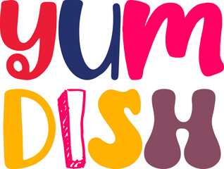 Yum Dish Calligraphy Illustration for Motion Graphics, T-Shirt Design, Packaging, Bookmark 
