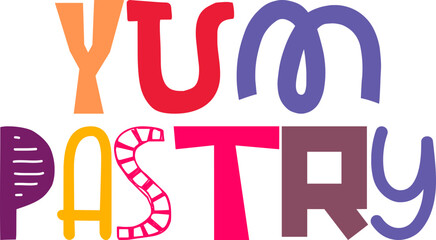 Yum Pastry Hand Lettering Illustration for Label, Banner, Decal, Newsletter