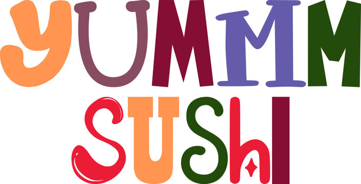 Yummm Sushi Typography Illustration for Presentation , Gift Card, Flyer, Logo - Powered by Adobe