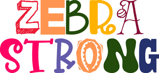 Zebra Strong Hand Lettering Illustration for Poster, Newsletter, Social Media Post, Flyer