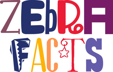 Zebra Facts Hand Lettering Illustration for Motion Graphics, Book Cover, Sticker , Infographic