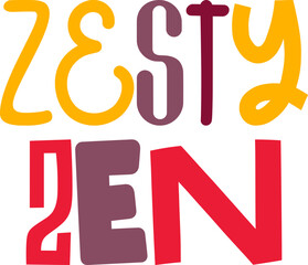 Zesty Zen Hand Lettering Illustration for Gift Card, Motion Graphics, Flyer, Magazine
