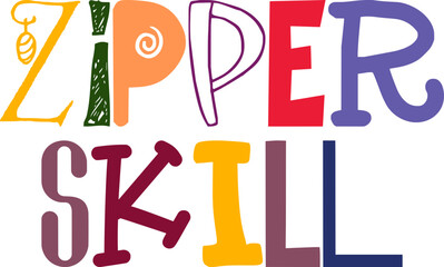 Zipper Skill Hand Lettering Illustration for Banner, Flyer, Decal, Gift Card
