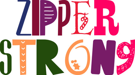 Zipper Strong Hand Lettering Illustration for Packaging, Label, Book Cover, Sticker 
