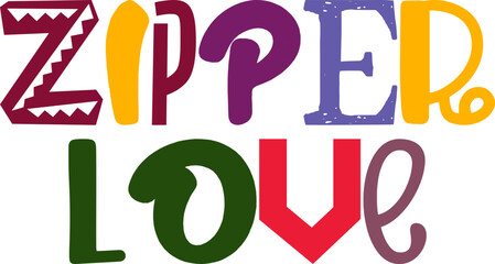 Zipper Love Hand Lettering Illustration for Infographic, Postcard , Gift Card, Magazine