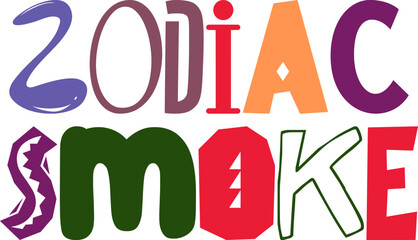 Zodiac Smoke Hand Lettering Illustration for Presentation , Bookmark , Poster, Postcard 