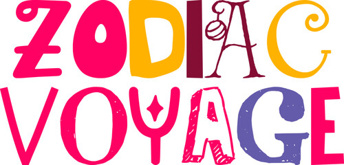 Zodiac Voyage Typography Illustration for Mug Design, Decal, Presentation , Poster