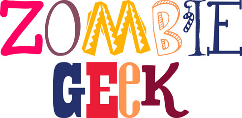 Zombie Geek Hand Lettering Illustration for Mug Design, Logo, Brochure, Book Cover