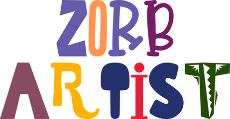 Zorb Artist Hand Lettering Illustration for Motion Graphics, Logo, Stationery, Social Media Post