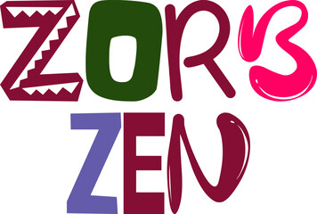 Zorb Zen Hand Lettering Illustration for Presentation , Book Cover, Stationery, Newsletter