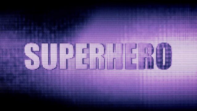 "Superhero" message with a static, glitch, white noise effect on a purple background