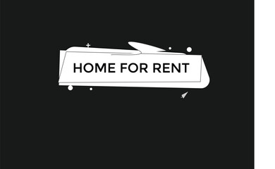 home for rent vectors.sign label bubble speech home for rent 
