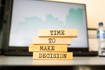 Wooden blocks with words 'Time to make decision'. Business concept