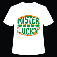 Mister lucky Happy St Patrick's day shirt print template, St Patrick's design, typography design for Irish day, women day, lucky clover, Irish gift