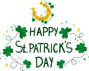 Happy Saint Patricks day lettering sign with clover leaves and green hat