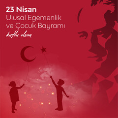 23 Nisan Ulusal Egemenlik ve Çocuk Bayramı Kutlu Olsun. (23rd April. national sovereignty and children's day) happy birthday. Boy and girl silhouettes with balloon moon and star icons. Atatürk günü.