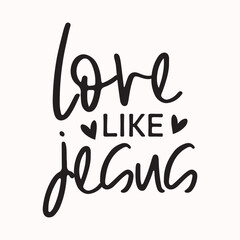 Love like Jesus, Jesus' design