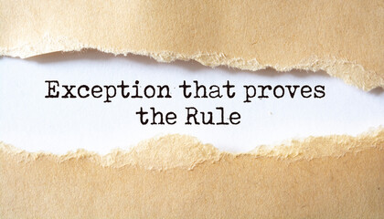 Exception that proves the Rule