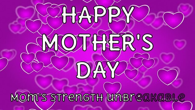 happy mother's day and mom's strength unbreakable quote line on pink Swinging heart shape. international mothers day concept.