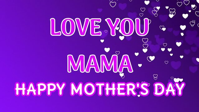 love you mama and happy mother's day on floating heart shape background. international mothers day concept.