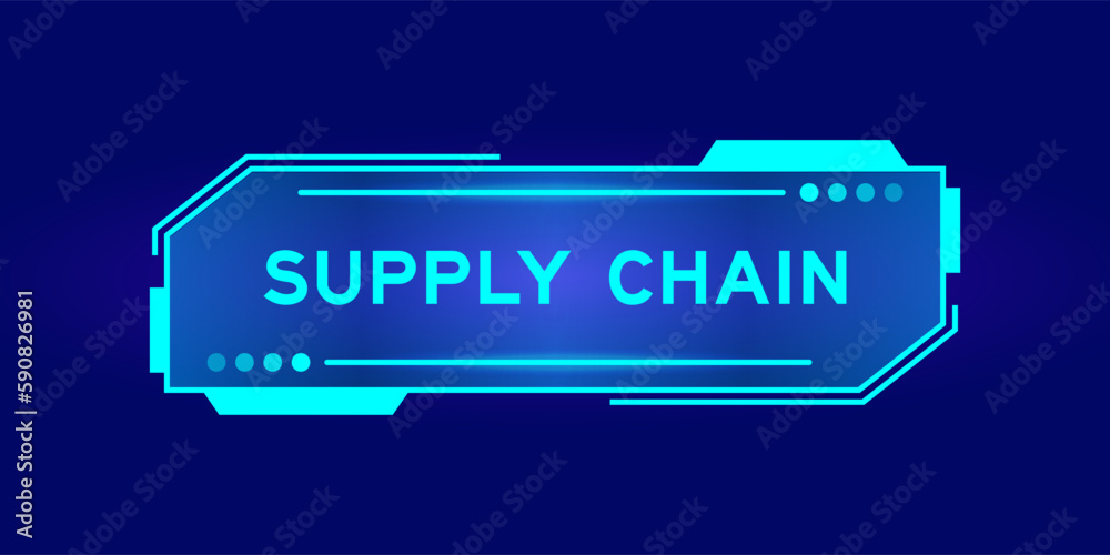 Canvas Prints futuristic hud banner that have word supply chain on user interface screen on blue background