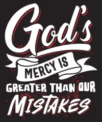 Foto op Plexiglas God's mercy is greater than our mistakes. Short bible verse design © Raseda