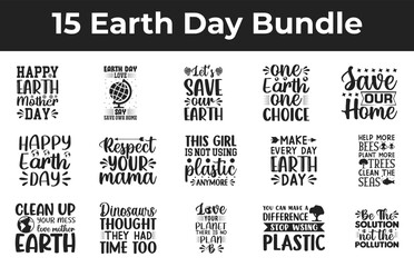 Earth Day Svg Bundle vector t-shirt design. Earth day t-shirt design. Can be used for Print mugs, sticker designs, greeting cards, posters, bags, and t-shirts