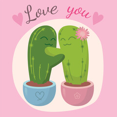 A cute pair of loving cacti in a cartoon style. Cactus hug vector illustration. Design of a greeting card or poster for Valentines Day.